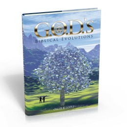 G.O.D.'s Biblical Evolutions