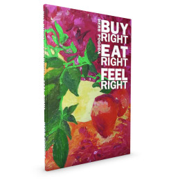 Buy Right Eat Right Feel Right